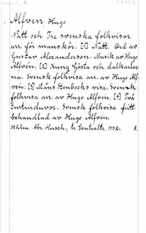 Alfvén, Hugo Emil Mm m3. I

 00k .tf-nufänwvvålåa,  
 få  III .då CQWE 
 fw   
 [i]  "éåofw väv 
M, Stewart .WWW M., .W amg. 
M, m man.. man W... sm;
IWWW. WW, .W Jag. nu, m m 
 wawalz, foamw 
WW, M, Mvh., Å., fwåwåå, Hm, 

g
I
I
I