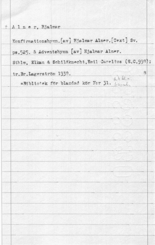 Alner, Hjalmar JLA -1.11 .e IJr.. .Hiawath --  ., - -, -- .. -Ah -
"Kfqafi-nneliopvhymflä] RJ? 19.3.ÅEEH- [låt-It.le, .Mpäååäfuåéévéääähwää-IFK]EJEEWF.. 41993; -
.Å ---ämlm K- ,1=mp...a= .wifi-.1922115111-919921m (E-C-998?=
-tzLBUI-...ngernsjröm1933,-.  .-.fn---.m - -  - 9 m
5.11 MÅ.
- --.FMblÅOfSk Wiklfäfläå 1591.".Eåä3lf éwwå.
