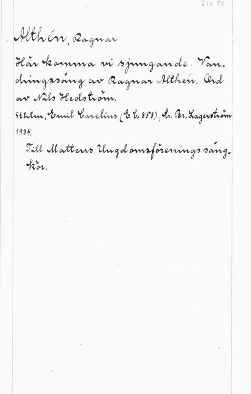 Althén, Ragnar mm, aowyvvcw

Reza! "åowwvvvov fm; Awäfwozw, Vw.
Makadam, M av.,wa  w
wv Mafa Heofafvoåw.
Siwgbwdl HEM,wa få. få, w"i)";-i1,ähio.9wååw
MM,
:fb vuwävws Walwwwfhwmäa owlwg.
w,