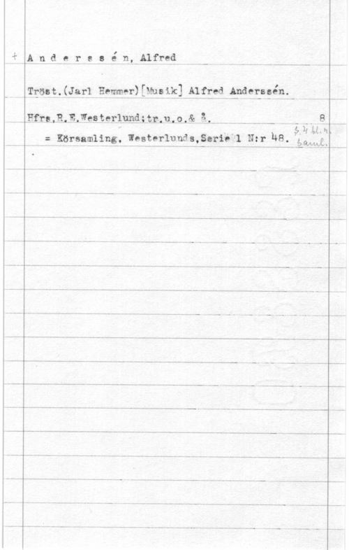 Anderssén, Alfred l
A,,.n.d-f:..1fs96.11--4lfmå - -W -..ml
th,.(fw.111-..H.-wr)[naefeäslufzsiämm-"ånvJfr-e..11.31.Ill-:retsamband.aker...11,2..få  . - .- 8., 
, . ,  MÄN
- Siv-bling. Mmmm-m1: :1 NH "8- :nn