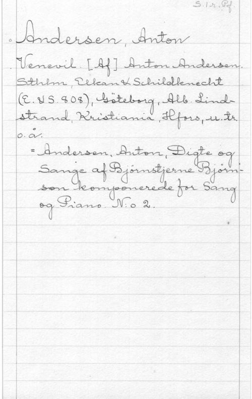 Andersen, Anton gLJåMlWW MW

sm fLwW 6.4 :Metawwti
(32459016), " - I(JQKLR.,Å;W.OL
 .imwll  (W,M.ik

Ö-OLX.

 

 

=  värmtefvz.  Q 2,
. J u b