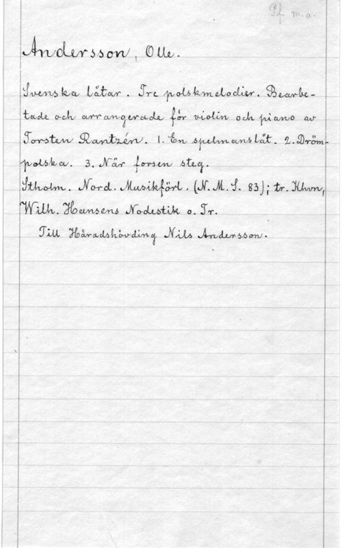 Andersson, Olle i
MWOLWMOW! (Olle.
I I .

:FM za., Law.. år.. awamaae. Hawa..-
tal. .av Wwäwale 1:... .www 0.11 1.1.... w
.12mm Szmrw. to.. swwta. 1.3.3...
amma. a.. Jmf lm... aa..
mm. Nwloimam. (1.1.1. gay-arma
Walmäframamb .Noth mår.

gm måwwclaåtåvdbw?  eÅ-rvwefbofru-