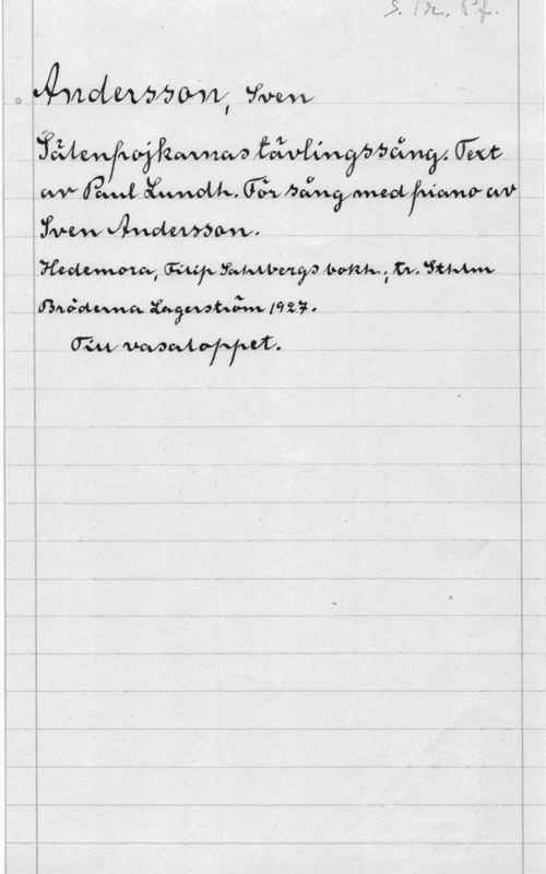Andersson, Sven s:VQWLOLMÖ farm
Å , tft, -  
mm Wywwvuytmitvfåum .I -

nnévtm  1922? o - - -

 

--..-......
