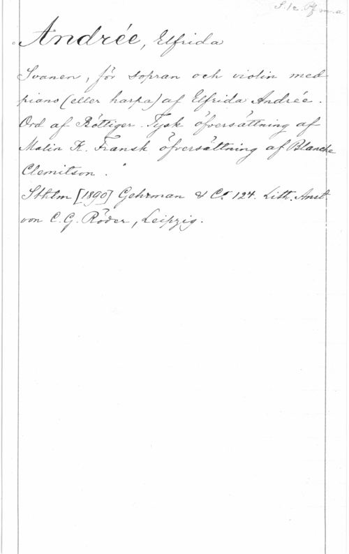 Andrée, Elfrida 0. ÄÅZXÅfgfw

Å

. I l
Idéafzfa f 481,04 

zzwrän .

LÅWMLQW l  väga-4441,., aeÅ  77461,
f  Åman; -

Å  a .
-  , 7:64! 412407 27!

M i! då? e.,
bara; (Z.

Z

.727m [1445 gärna". ef å!! y.