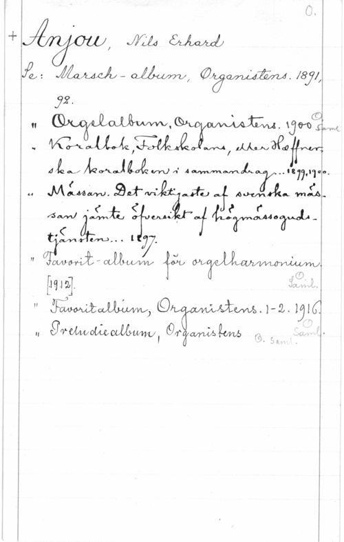 Anjou, Nils Erhard WOW! JÄZÖÖLÅMLL

få:  (LMM,  1671,

 

2. .
n 7  s mwjefoaåm
..  W, MLNQPGQHMÄ-
.LMÅMJMWn-Åwml. .....77,.,.,.
. MLMWEJM- -awuflsm lwilM, gt, ( W., vaUWYMTl-Sm UM.. l  i
...HÅme U M,
[Hm]
