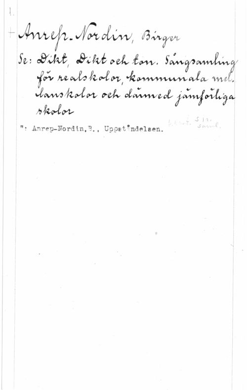 Anrep-Nordin, Birger 1." Mif).  åh?er
50:   061; 
for; lwwååhv-"KMI "kan vvzw 
 Veffv vevwwveloff 

 

Malm,

"s An.rep-Nordin,?., Uppstgndelsen.