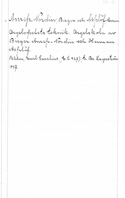 Anrep-Nordin, Birger & Asplöf, Herman 0MVÄOIWowe. .av

.Wowwee även.. Massor. W
Rånare-o :Äfvwvifv-  -odv :WWW-sewe
ffs MW., hwå KMM få. mygg.. Gäl.. åaämååw
my.