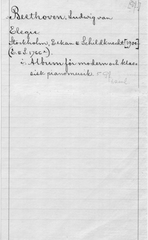 Beethoven, Ludwig van kf) lgq
f0LjiRÄLXjfUOVVKPIVU.ELAIÅLWVB MW

 

 

.g I .
WIEWQQWWM]
öaål och).

W  .4"
