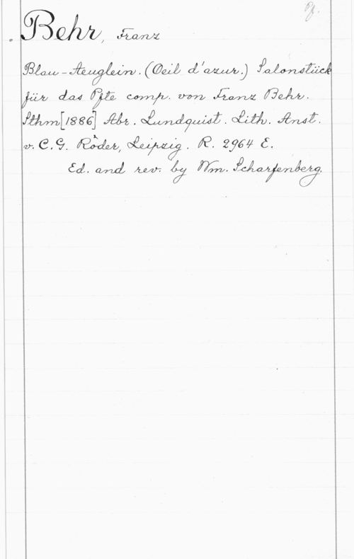 Behr, Franz mwdäbyåxmmal Jm.) åwm

fiiwwlilägéj ÅÄ: .   MZ.
016,9. Rim  i? sym 6.

l

éd. amd; zum- 2 m.