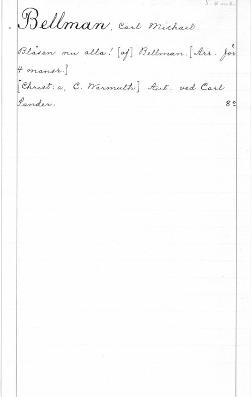 Bellman, Carl Michael cewa

[åbwwma G.  M. M äww
fw.

 

mng M mf [7] fmwpwjbi

82