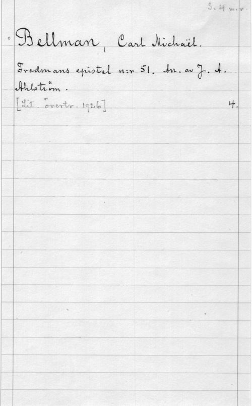 Bellman, Carl Michael O

gäbuxvvvowiq  

gaf-f)de  Hiergl, JM. CW 3A. J.-.

vallhutiim.

 lI g. .1
La...  mm HL
s 4 i i- l a