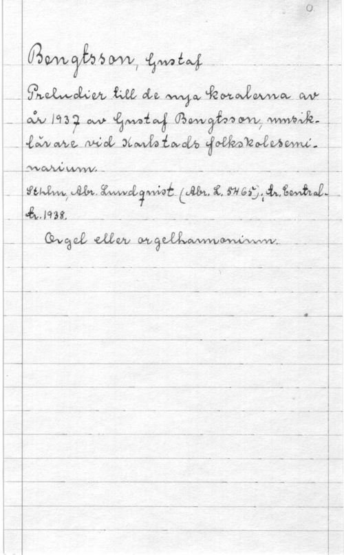 Bengtsson, Gustaf Adolf Tiburtius ä 7 -

 

 

 

.-   GLE maya,  4oÖu 19132 :Mry Otmwfvcfml;  
- -Kåv me--n&o034wv5aioyofla :ioåfmlzeåwml 

. i

 é
i

I

Wtkzwe,   Mt.  i, 671655; Ämngem-Ll -
421m, - -  -- -  .-  - i(Swedol: diem .Qungle -- I