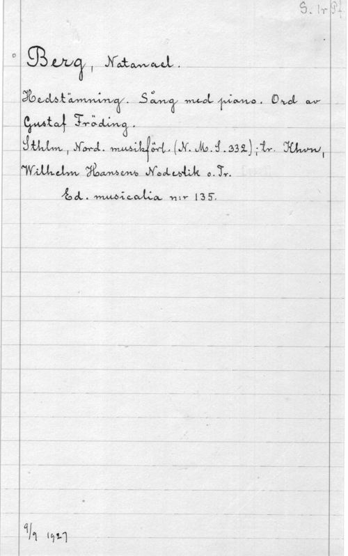 Berg, Natanael ggwqf,  -- l

Barnhemmet? sin, .WL Tim.. oss w .. -
and), Lala., i l -
MM, le.  (NiklasL-tf. www,
"WÅMLJW  Matts-Lila 0.7... 

ta. månads. ...f 135,

 

qll (to