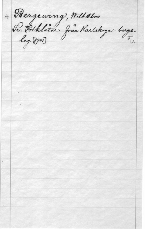 Bergewing, Wilhelm rånare., G for, .i .
X7- Pie] fm Å?  I