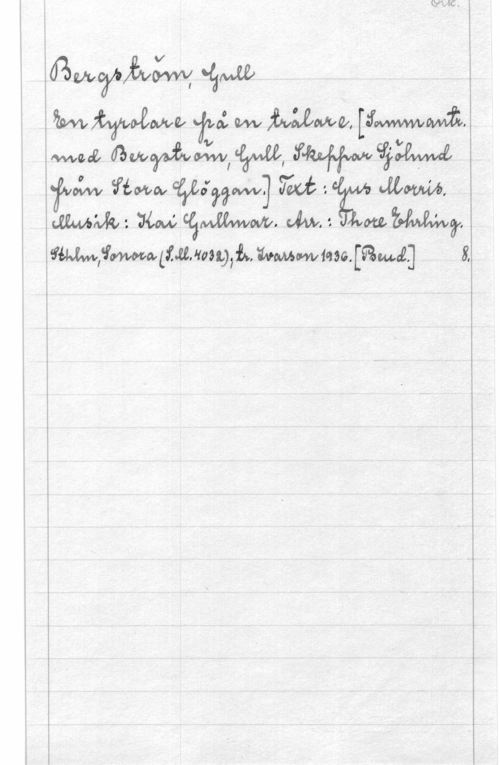 Bergström, Gurli Maria iMWJÖMQ, vidwbunke, WWW,
wwew awcyaivoxwlw, 
fvosz :fiolvw cfyea"??ww] w z 
Mm; vw (ämm.  mm?
WW,qu Lif-U, 110989;  :WWW 10130.  8.