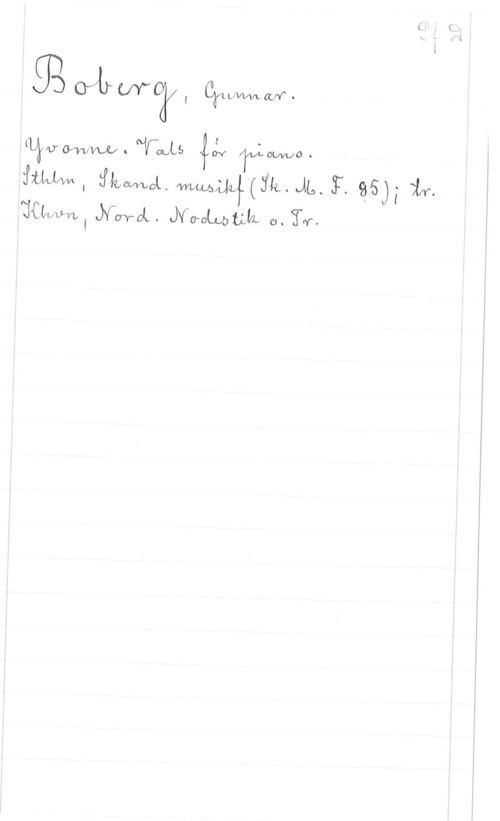 Boberg, Gunnar Q)
JDOÄJWOÄX, CRMMM.

(Wu-MVM . Wells  ä owvo .

Mm, :MMAMMWLUILJLF 91min

:Ktulnl . Nerolwbllfk o. TY-