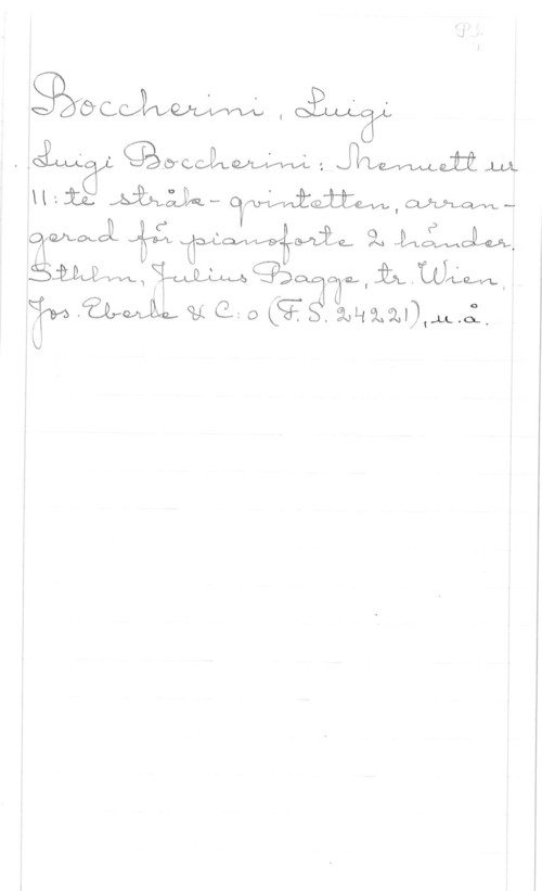 Boccherini, Luigi gåöcukvm "P I I

1 BUU-IKEA
.  gåvoclom; Mai-Å 4.111.
11.11 mål-P awaihtul,mam1, le JT; KQAWiYMii en LSWOLM,
ÄMEPKMQD?TJÄWLM,

jag-4,21,vasz mmOHiå.
K,