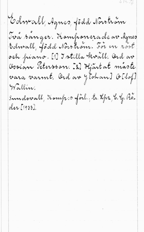 Edwall, Agnes, f. Norström yvoiåvifw W. Ut f Wroclaw-fl .I
.botwwvwl gråblå  .få vw 
iOQÄ-v WWW. [4]    M.
WWW I

:Massa iaf... W, ,, t, Wi, 9, då.

.Jovi-107991