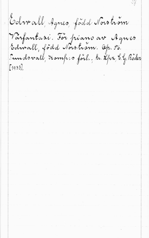 Edwall, Agnes, f. Norström 