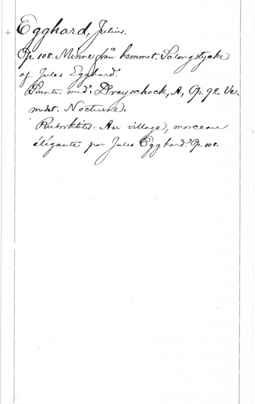 Egghard, Julius wfor.  I:10
ÄÅ:  09? j?

I  mazmlwé, Å,  M4
 JM, agg) WW

ååwffujw fi Adalat.