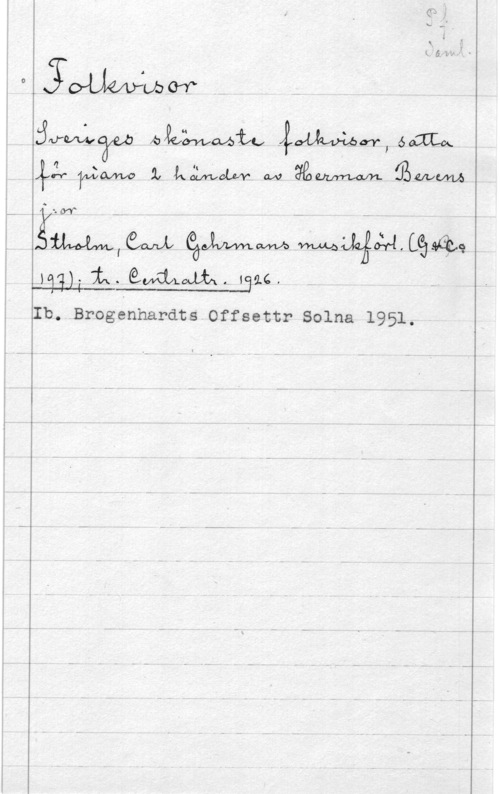 Berens, Herman j:r fbxetåmfevbtz.,  :SQJLK

ämm WW WWW

,-313)-L. QWCLUJXAL 1314.

I
-V

 

Ib. Brogenhardts.0ffsettr Solna 1951.