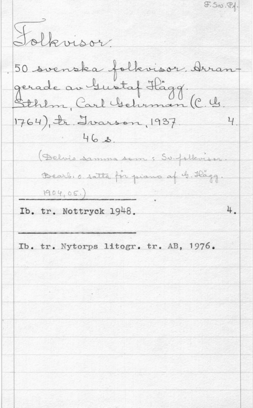 Hägg, Gustaf i?

Gasopkallfu
Lifos.

 

I
, l I ,
(gg (é. Sweex-4- .5 1.561, w 1 v vb OL Åsa-H I. -v L, "I S fo - "Ii-År aif 0-1,; SÄL. -

I

l s, b 4. fr n I; wd
GbUÖ-fzä-U - C . katt-Q. få, x" WQLCL evo W;- LJU - av? ct .

Hcl C (i. C. E." 

Ib. tr. Nottryck 19Ä8. Ä.

 

Ib. tr. Nytorps litogr. tr. AB, 1976.