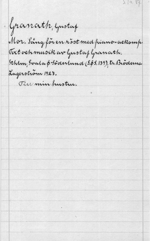 Granath, Gustaf Cénwnovfly(2th

JLW. :IMF-v WW; WWW.. WMA
WW fvwwgå-iåmmiå f. 199); vv. 434,;qu

1727. . I
- . A.ozwMJVWJZW,law.