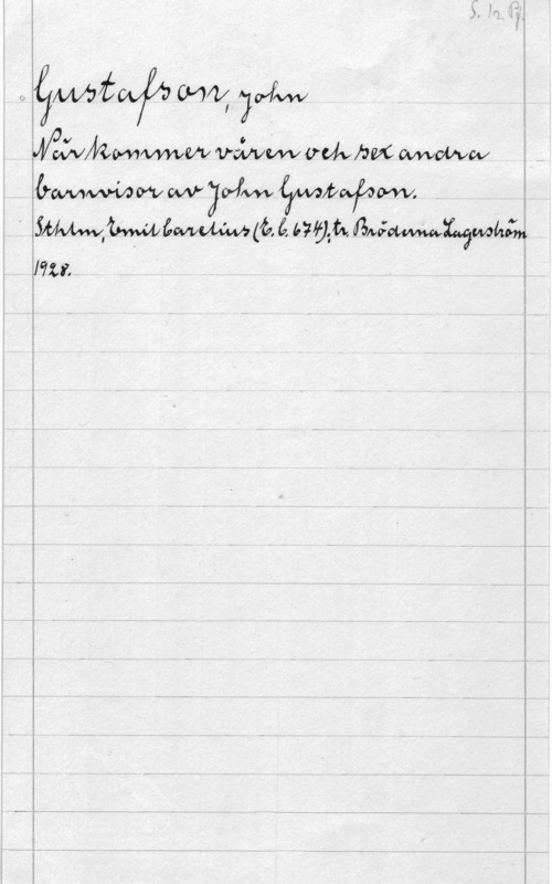 Gustafson, John fm
Af, yMW

IGM
"SMW i: M W
mi. I, :WWW
I I W V
. (LM JWTJWMNUW
(t
Åawjtzowm
i [HW cAfv
c; I i -W
M
61m4