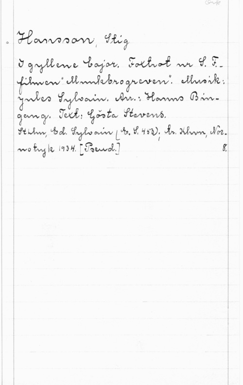 Hansson, Stig f, :ngfvvfa ofvwI WU?

,.Ö rawvwz,   fww  Ez...
. i" W" JÅMXUEI-voäfvwqu. 
:2wa  quw-wumw mam- .
Y WWW, 4,02. Sväaxdw Ldb. :f Hm; ut. MW, Mm?
.fwofwalfz WW.