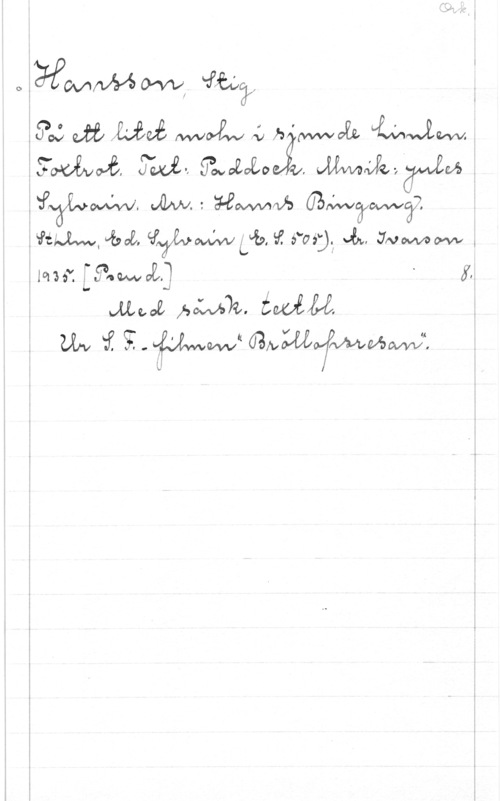 Hansson, Stig 0CVVVl

:51: Q,de MWEW 4, h "Mau hwuw.
  ywoavaoi. vazw I
Nfiwvabaä. Civbwtvbj? ros) JN, :www ,
101391  - XI.
QULMK holvsk. 
un,   meofmwwf