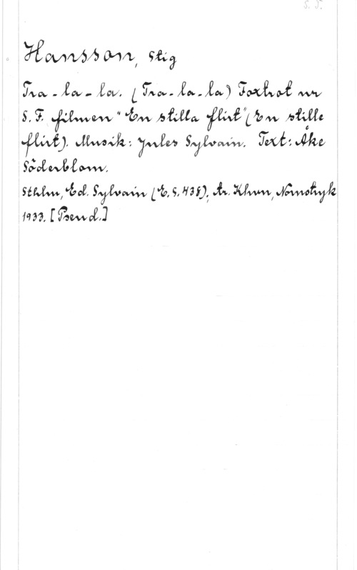 Hansson, Stig 7on - XW.- lw, [fn-ov- on-.fzo-f)  wv
5,9? "ämm-AMC. Wifsz AW
 vwwvdz: ywzw Salem, yszUw
Såviwww,

HW, 4:02, fyfva  9, Wij;  mmlfmww
1999,