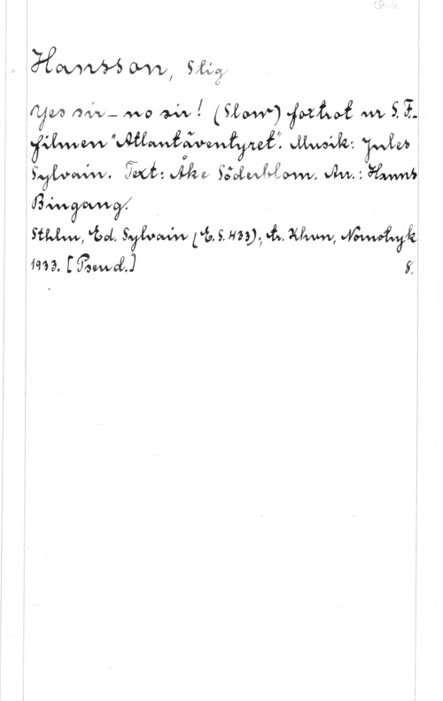 Hansson, Stig IwwwMu, Hål?

w nak- fwo w! (WW)  m 5.5.
fdemwaawniffvwvwf JLMÅXQ: Wu
YVÅVMLW.  Mp YJQKUJYEMW, le. : ämsfww, w, gram L-b. s, W., då. www, WWÅ
mä. [fwon i,