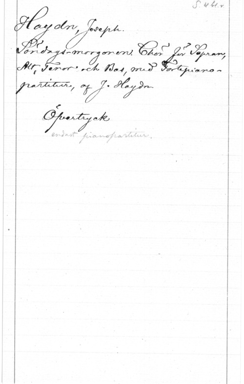 Haydn, Franz Joseph Å  p (J 2
. hl "WZWW A" järv
W" W. NA 7.704! mf fxm s

W, 0ff? Jfåjjim
(
 ok,-
 f   I alm 1,14 in... . .1.1  :1.  =  .I