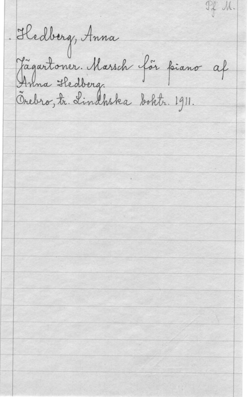 Hedberg, Anna me U 

Mimi, i...  a, mig".