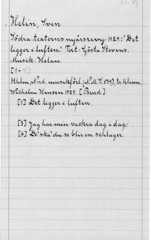 Helin, Sven I.  n..1mLQMÅQJMQLWJW-f -

 i -m
x  1

 

yåohpv [fmqfww  19:17,: "Svt . ..

:4-ij e -   -  
JMQLWJM. Mifmåfimfmdmw
Wame memlliii.  . -

mmth WW I - I
 . :80191211 du, ät  m1? Malaäm.,