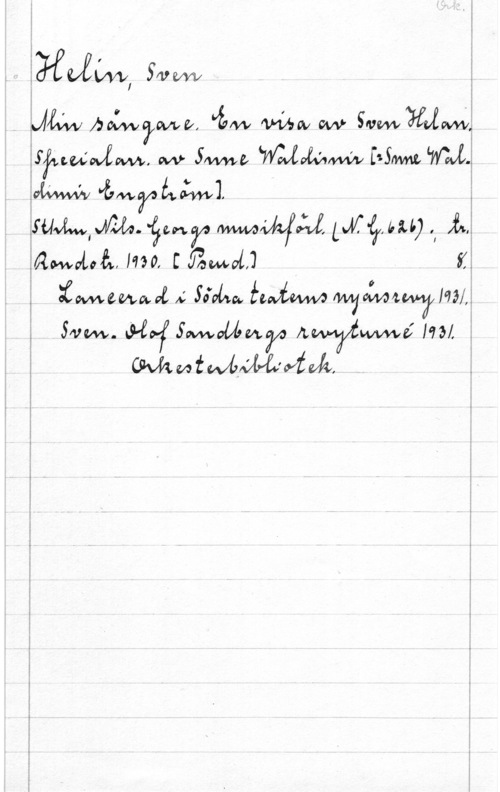 Helin, Sven bvcwvaz, Jafw WW vw 
äffizawfww, wv wawlf  [dm 
åSUvMIWuA. "gav-4.7:  LSK-"9015) .I 
gawalofk, 1790, f  
 image-van w" 5004409 ézwfw vavfanw-quålå
 va. LSI-(Vf Sweden? nw-VAWMJ Mal. 

...a-.b-m- .1 H... f-n-u. w.- .Å- -u-a-g-n- - .- - .p .0, 3-