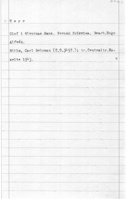Alfvén, Hugo Emil iV..-4.1-..

 

f--He rÄIf

"Ålivéqa.mn ...W.hmmwmg

.....ät.1:lm,.- 92-111 . Gf-hmen.. Såå-31497 - ?.= .EP- 93-9le t? -EB
Mun: 193,--- .. in... l- - n Q s

 

 01in ä? mms; dan-ff, 5.1"er -fqlkviw- MBFFFä-ÅUQO. .- -.