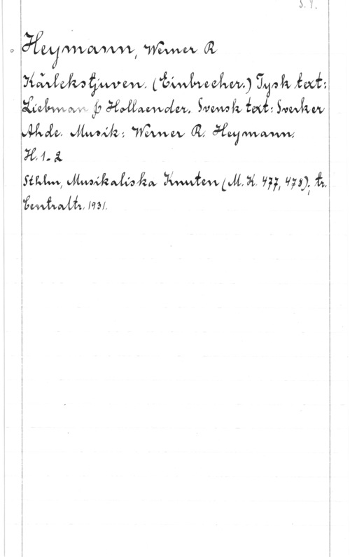 Heymann, Werner Richard i. 
0  WWW a 
ivéalvlkav  (åmwfvw) länk Åwbå
I   Hyawwalw, Swvwfvfwf: Swwngg
:264.1 "

WW, mwdwiåw me (JL 214, W, liga), å,
ifvwfwwffia, lm I

 

 

 

 

i
I
I
" i
f z
a ,
I
I,
i
i
I
i
I
i
i
5
- i
;
i l
å I
5 z
i z
i !
å .
I
s
!
i
f s
i !
g