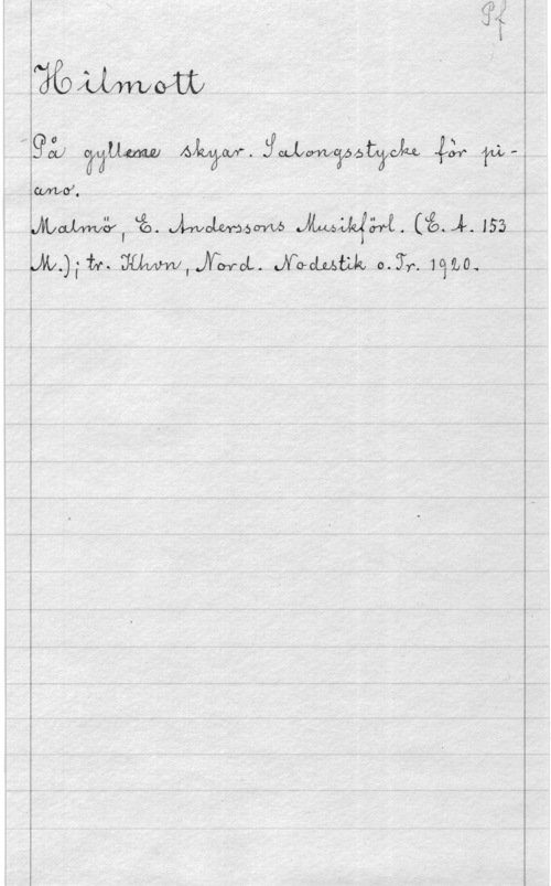 Hilmott mmm

(I amfoj. .
1 .WLWSYI Lä). JLMLMÖW  054.153
 UW,WW&. JTme myr. WLO.