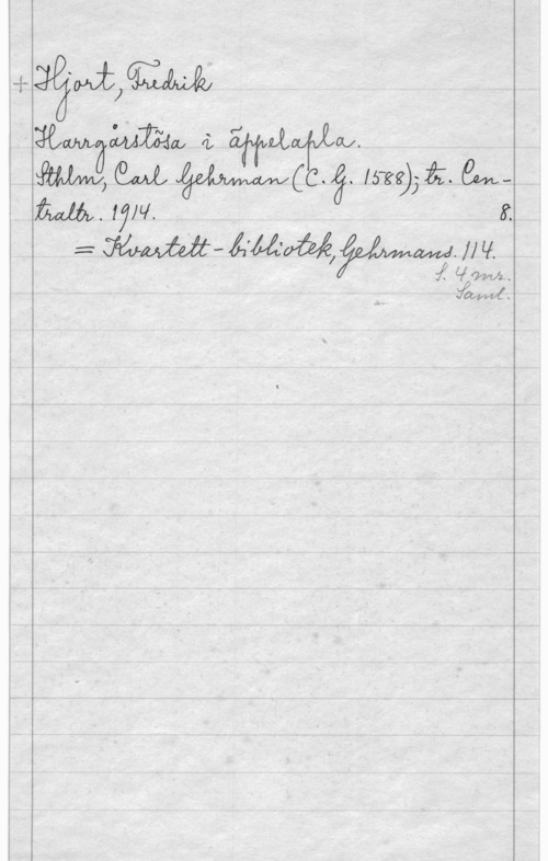 Hjort, Fredrik h- --Å-. NN... .. .... ...ru-w". ..-

 fl:  OLf.

m. 1714. .
:- MMM- 

 

å. lbågäjjå- eMu
K.

WWW.

f VW.
fwwl.