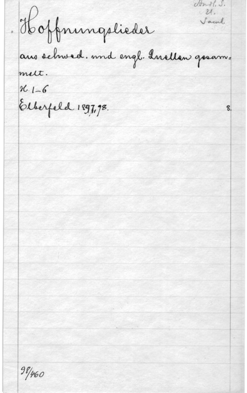 Hofmann, Heinrich Karl Johann W.
96- 1-6 å

ÖLMf-JJL z 911,78. - z.