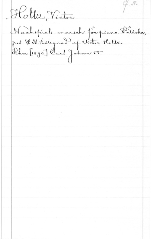 Holtz, Johan Victor Wm,msz I
:NE-.JM IHJ; e

 Q Jm M WWW
N i LL må. (kf Mät; "re-rm, I
ESÅPAW [133 Q] (31 y A

M1 åw rr: