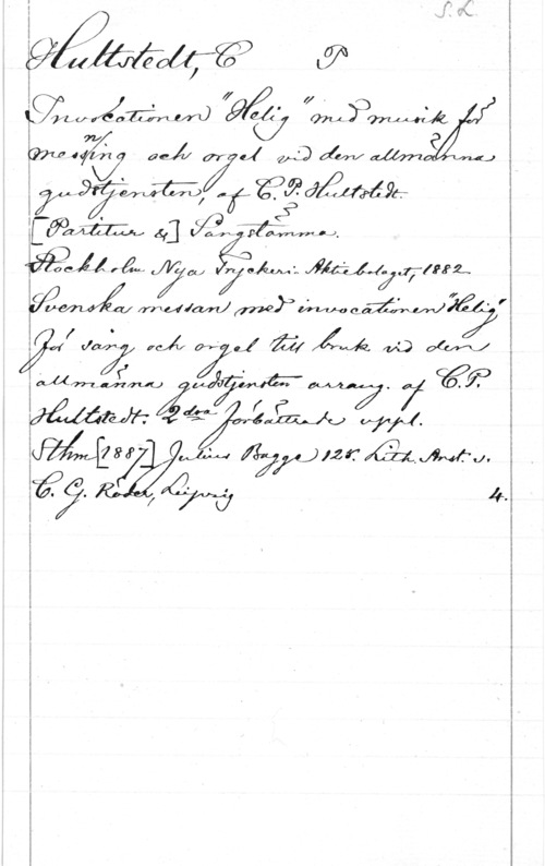 Hultstedt, C. P. f329? aåmwä
.- - - f
Wålx.,å ya, 71-AW-.M74-ffm.

 

 

, .
i l(1627? ,

Milly." QM Wfl.

WWW ÄåifjlzerÅ.Mw

 f - - 4.

l