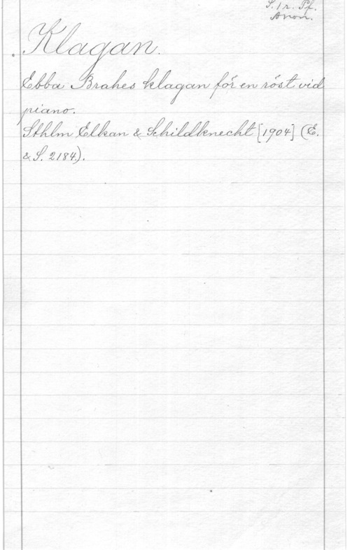 Ebba Brahes klagan ÅÅÅOU QLÅMVÅÅ få; w M;wa

 02 Mål-7054] (ä.
.4022me .