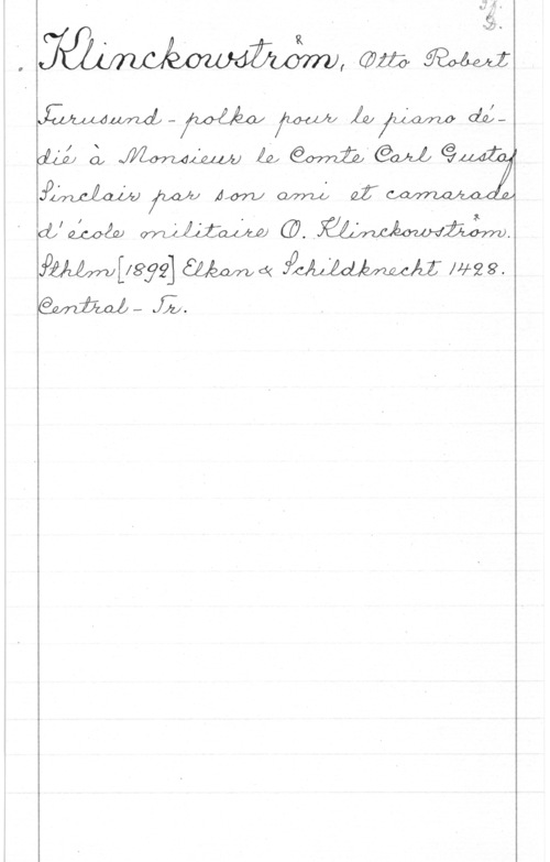Klinckowström, Otto Robert 1
. - R

I - wii-GW f
WM-fwåénf Xhmw  då-
 Alm  

wwaw  (0.

JOÅMWJWW] åwomq WW 1429.
Ma!!- Ef.