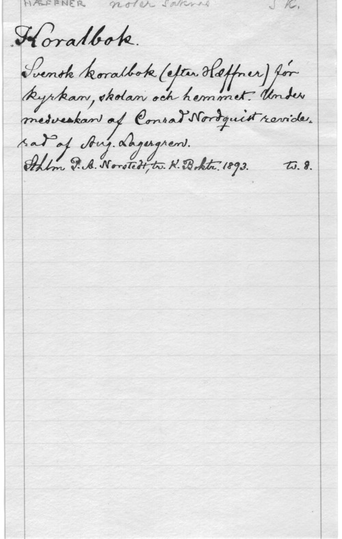 Nordquist, Conrad & Lagergren, August mMM.

l

 WMI (Adam) QÅWÄ]

 Mwéam; é,an
fe

E Jo . uneml.
awfwa

804. NWJTJC-A-z RI 3,1131473. Ii. 9.