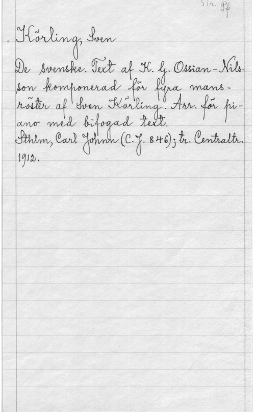 Körling, Sven Holger IRM-mä, JPM I
.9D Mmm.w4mmwm.
11,0th  (J f  3" W ÅMWÅ  
Amman)  Witt. 

. 171.21.