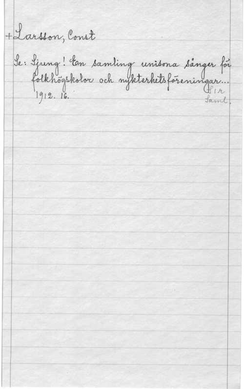 Larsson, Constantin 4310M11)  Å
31,. X" Ngum, ÅMWLLW MWÅ" . 
. mw  WWQ  

1912. za." Å .