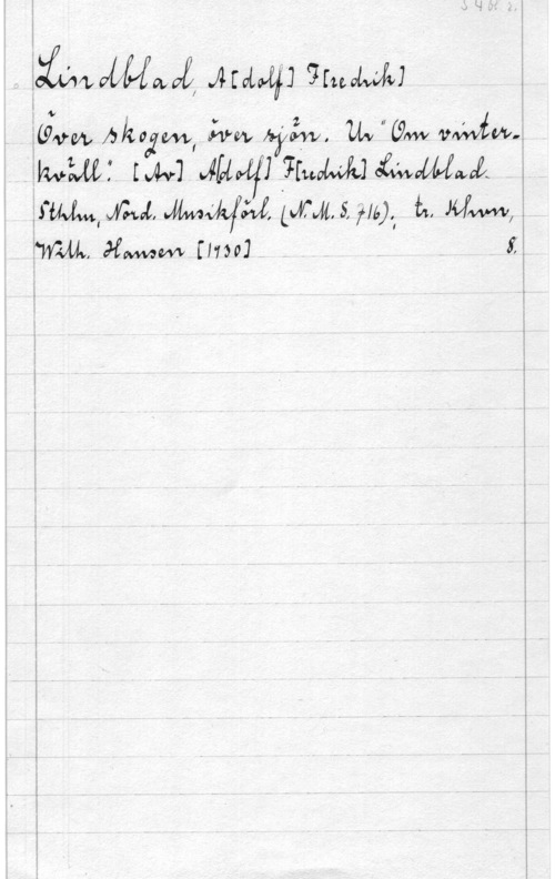 Lindblad, Adolf Fredrik giviwfwnvå .JJ-[dog] much-VM 

( i:va Akvzm, avfku  111-11,va 
 um 461qu .TIMMJÅMMWL 
pwm, JM,  Mm, s, M t, MW, 
 .HWW IHMJ. . f .. - XI

 

å - I