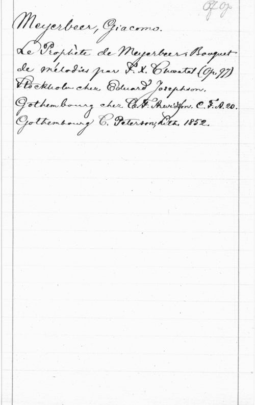 Meyerbeer, Giacomo wafyfa cm).

020 MW .1. WMyW-j

Vi?me W olyvlum,

. f .1.1. 12.31.1220.
   mm